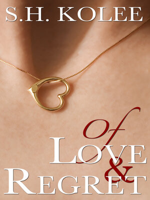 cover image of Of Love & Regret